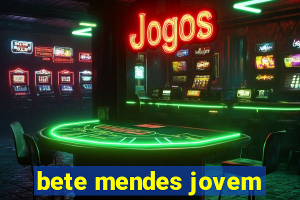 bete mendes jovem